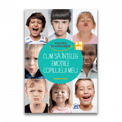 Psihologia copilului si dezvoltarii - Cum sa inteleg emotiile copilului meu