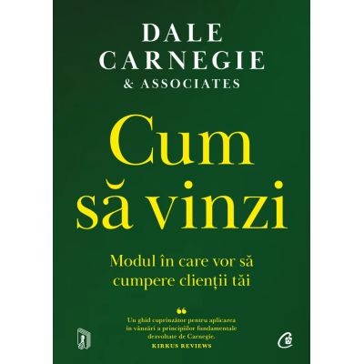 Dezvoltare personala - Cum sa vinzi. Modul in care vor sa cumpere clientii tai