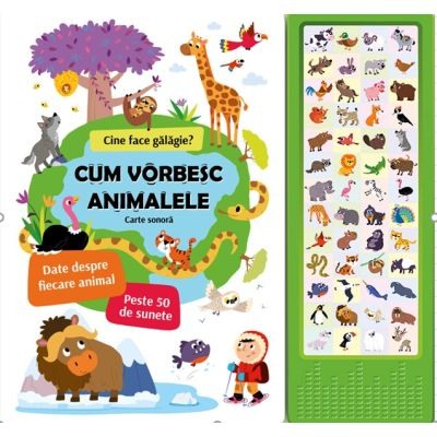 Carti pentru copii - Cum vorbesc animalele. Cine face galagie?