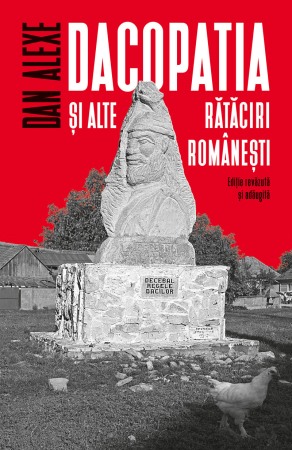 Publicistica, eseu - Dacopatia si alte rataciri romanesti
