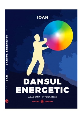 Dezvoltare spirituala - Dansul Energetic