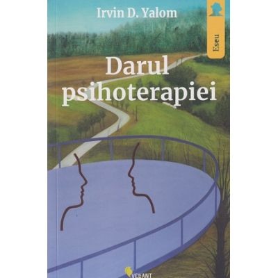 Psihologie si Psihoterapie - Darul psihoterapiei