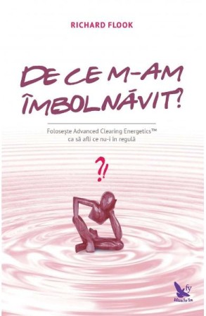 Ezoterism - De ce m-am imbolnavit