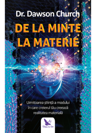 Dezvoltare personala - De la minte la materie