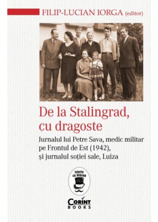 Biografii, memorii si jurnale - De la Stalingrad, cu dragoste