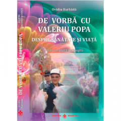 Ezoterism - De vorba cu Valeriu Popa (DVD inclus) despre sanatate si viata