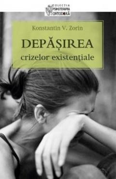 Crestin ortodox - Depasirea crizelor existentiale