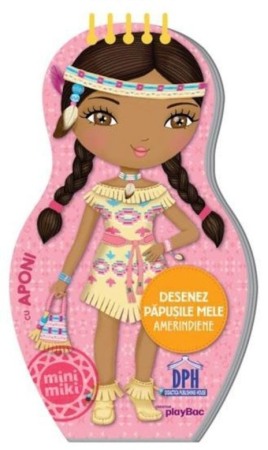 Activitati si jocuri pentru copii - Desenez papusile mele ameridiene