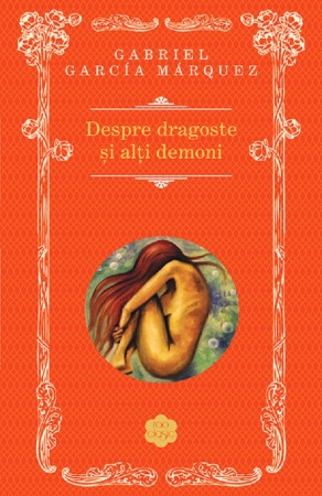 Fictiune - Despre dragoste si alti demoni
