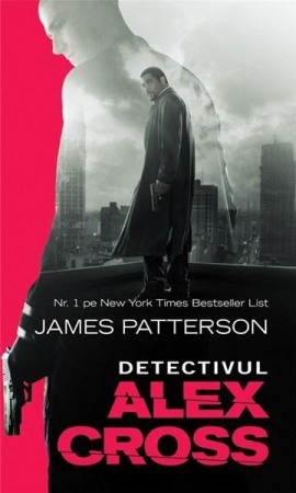 Fictiune - Detectivul Alex Cross
