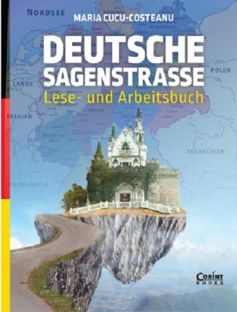 Enciclopedii - Deutsche Sagenstrasse : Lese- und Arbeitsbuch