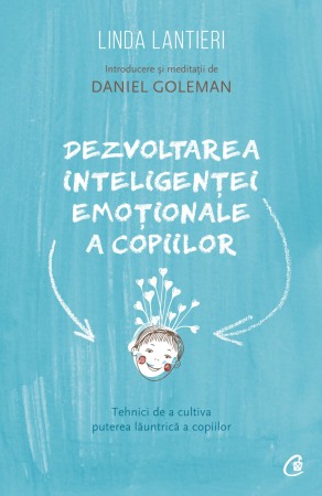 Psihologie, Pedagogie si Dezvoltare Personala - Dezvoltarea inteligentei emotionale a copiilor