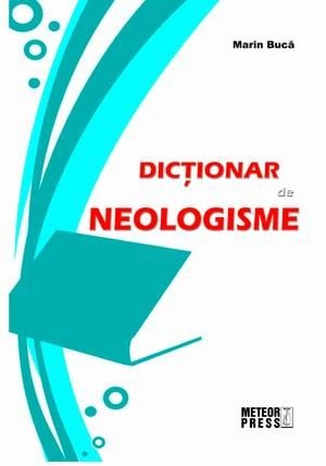Dictionare de limba romana - Dictionar de neologisme