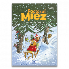 Povesti pentru copii - Doctorul Miez: O minune de Craciun