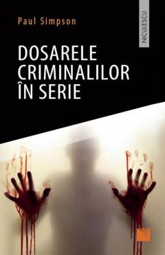 Psihologie si Psihoterapie - Dosarele criminalilor in serie