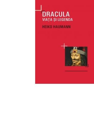 Alte stiinte - Dracula. Viata si legenda