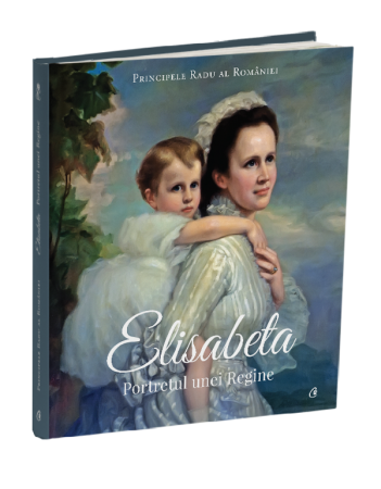 Istoria romanilor - Elisabeta. Portretul unei Regine
