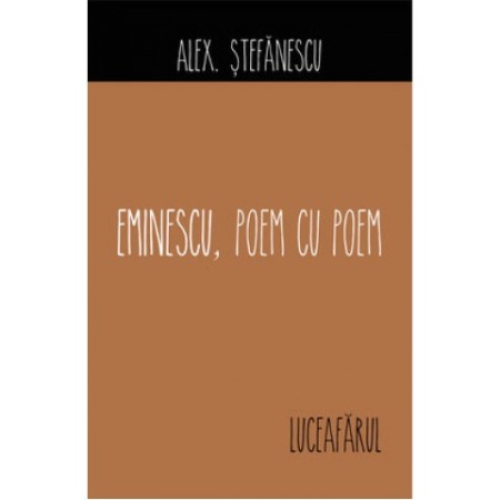 Moderna, contemporana - Eminescu, poem cu poem. Luceafarul
