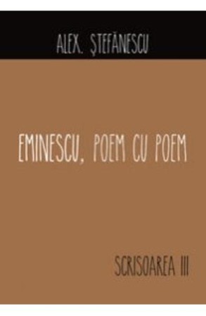 Moderna, contemporana - Eminescu, Poem cu Poem. Scrisoarea a III-a