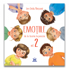Activitati si jocuri pentru copii - Emotiile de la teorie la poezie vol. 2