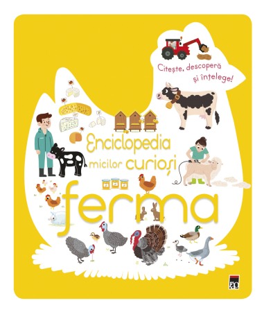 Atlase, dictionare si enciclopedii - Enciclopedia micilor curiosi - ferma