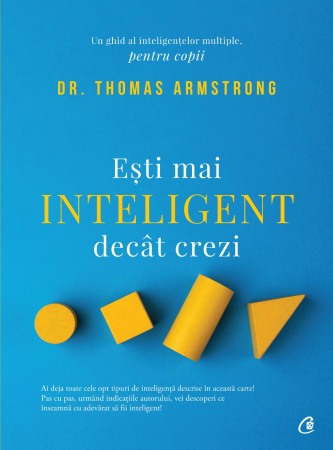 Dezvoltare personala - Esti mai inteligent decat crezi