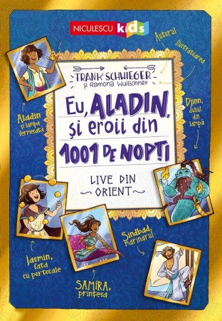 Literatura si fictiune - Eu, Aladin, si eroii din 1001 de nopti. Live din Orient