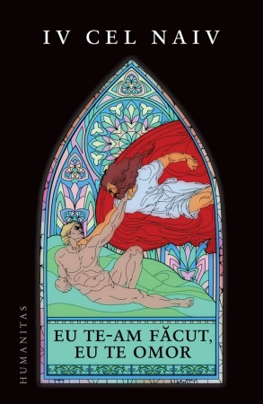 Literatura romana - Eu te-am facut, eu te omor