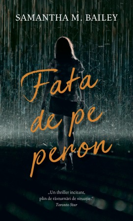 Crime, Thriller, Mistery - Fata de pe peron