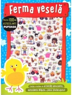 Activitati si jocuri pentru copii - Ferma vesela. Autocolante pufoase
