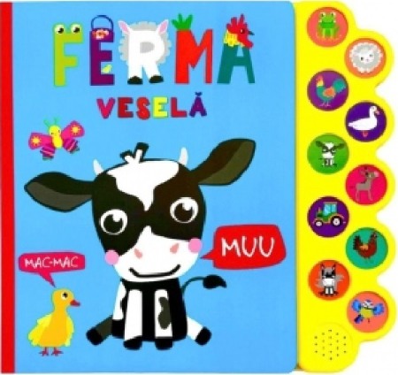 Activitati si jocuri pentru copii - Ferma vesela. Carte sonora cu 10 sunete