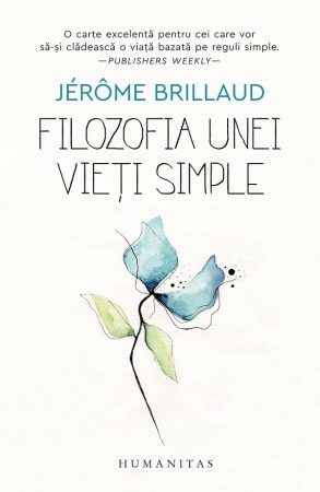 Filosofie - Filozofia unei vieti simple