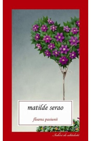 Moderna, contemporana - Floarea pasiunii