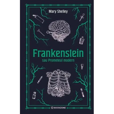 Fictiune - Frankenstein sau Prometeul modern. Editie Hardcover