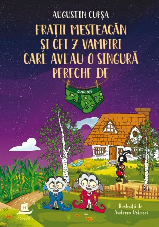 Literatura si fictiune - Fratii Mesteacan si cei 7 vampiri care aveau o singura pereche de chiloti