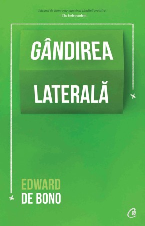 Psihologie, Pedagogie si Dezvoltare Personala - Gandirea laterala. Editia a IV - a