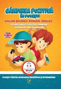Povesti pentru copii - Gandirea pozitiva in povesti / Stories About Positive Thinking