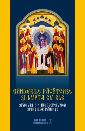 Crestin ortodox - Gandurile pacatoase si lupta cu ele