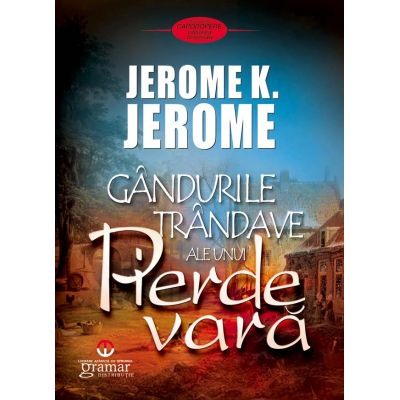 Invatamant gimnazial - Gandurile trandave ale unui pierde vara