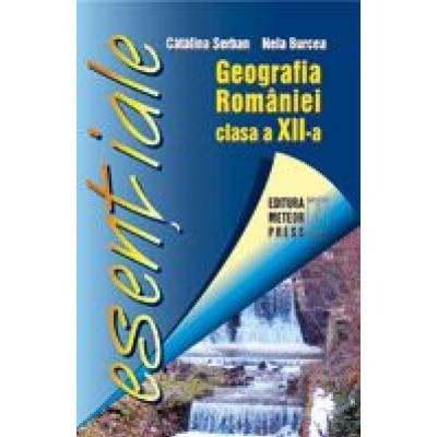Liceu - Geografie a Romaniei - clasa a XII-a
