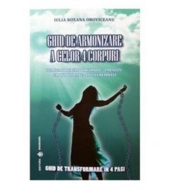 Ezoterism - Ghid de armonizare a celor 4 corpuri