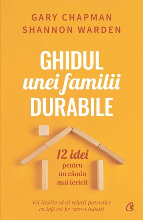 Psihologie pentru parinti - Ghidul unei familii durabile