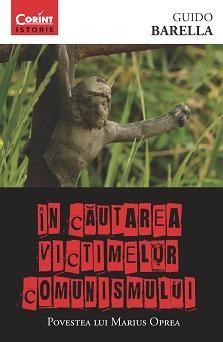 Istorie - In cautarea victimelor comunismului