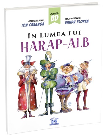 Benzi desenate - In lumea lui Harap Alb