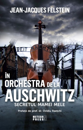Biografii, memorii si jurnale - IN ORCHESTRA DE LA AUSCHWITZ