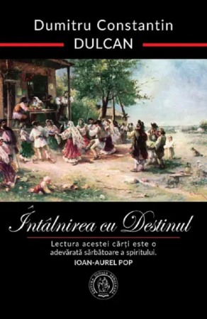 Spiritualitate, ezoterism - Intalnirea cu destinul. Editie aniversara