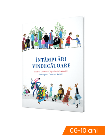 Povesti pentru copii - Intamplari vindecatoare