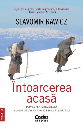 Biografii, memorii si jurnale - Intoarcerea acasa. Povestea adevarata a unui drum anevoios spre libertate