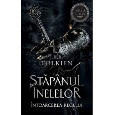Fantasy - Intoarcerea Regelui. Stapanul inelelor (Vol. 3)