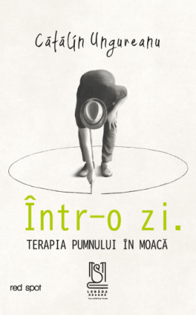 Dezvoltare personala - Intr-o zi. Terapia pumnului in moaca